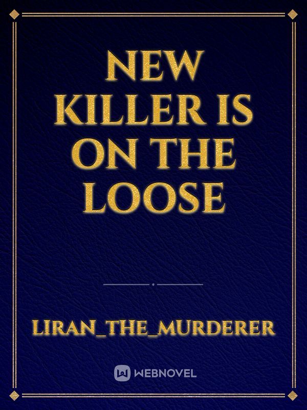 New killer is on the loose Book