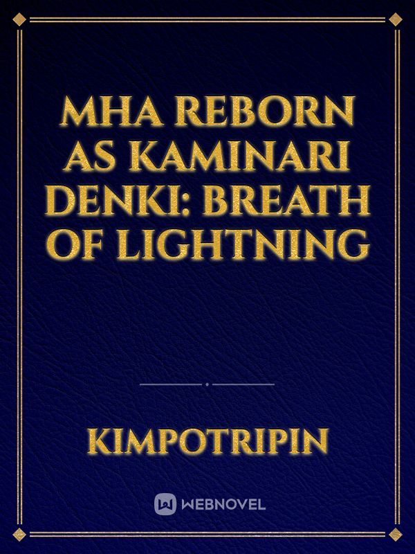 MHA reborn as Kaminari Denki: breath of lightning