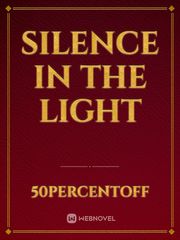 Silence In The Light Book