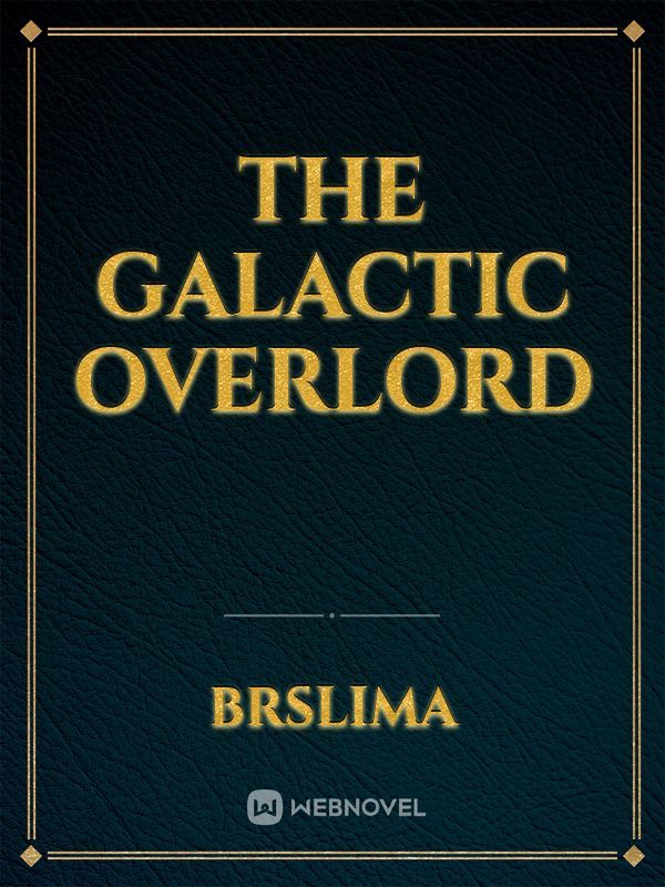 the Galactic Overlord