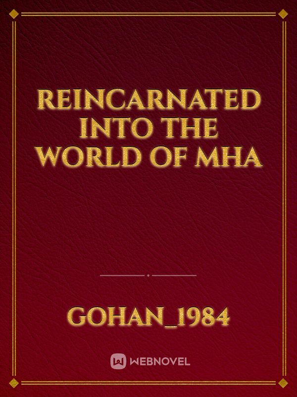 Reincarnated into the world of MHA