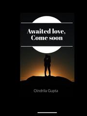 Awaited love, come soon Book