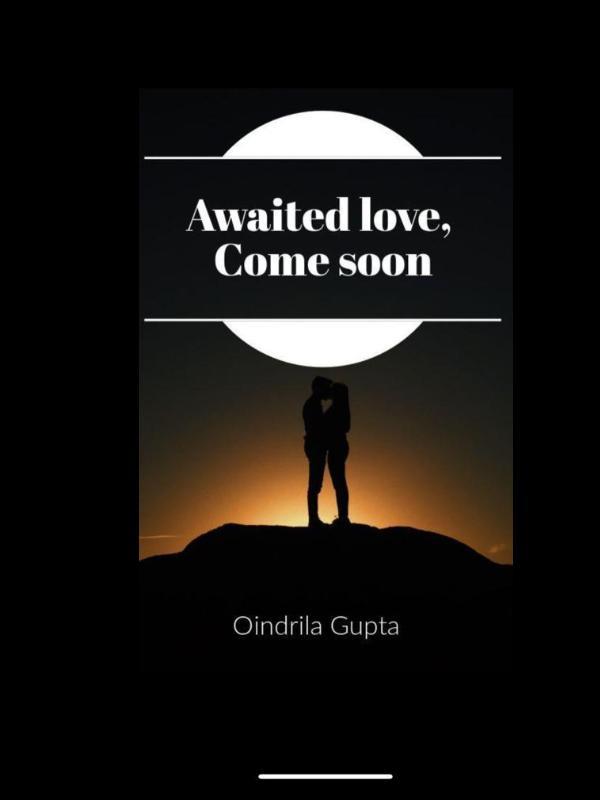 Awaited love, come soon Book