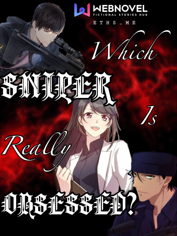 Who is the Real Obsessed Sniper?