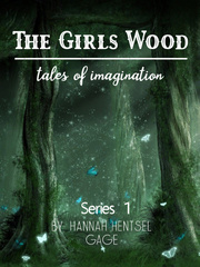The Girls Wood: Tales of Imagination Book