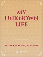 My Unknown Life Book