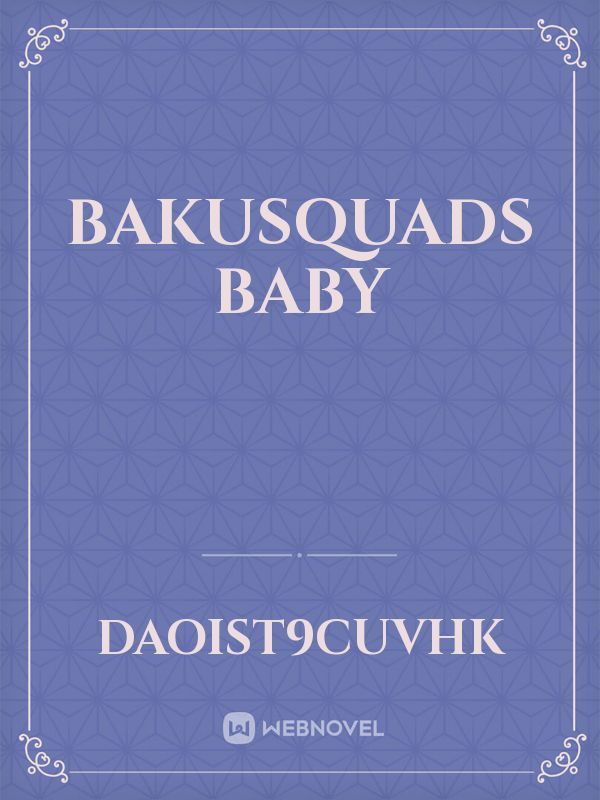 Bakusquads baby Book