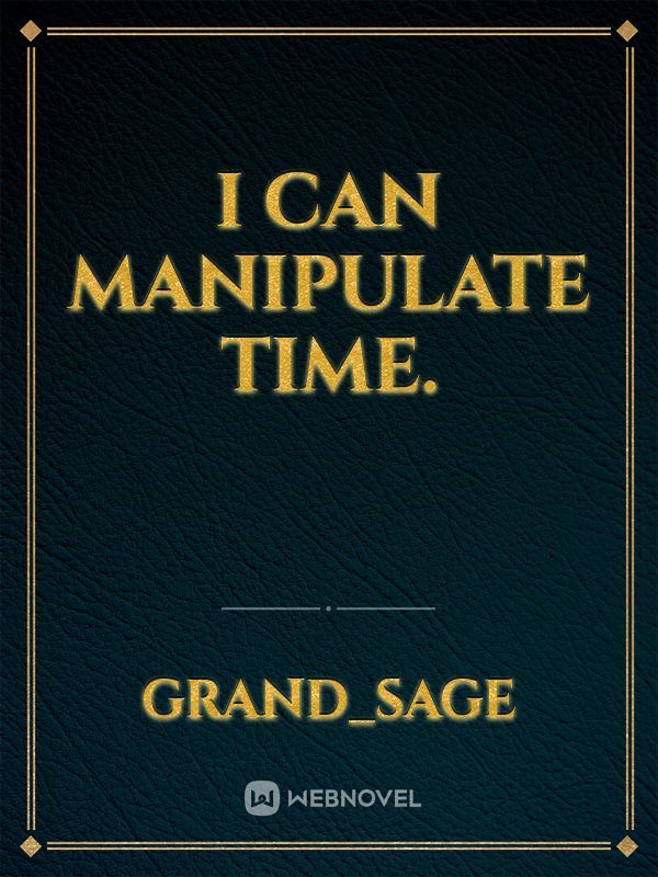 I Can Manipulate Time. Book
