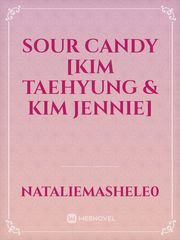 Sour Candy [Kim Taehyung & Kim Jennie] Book