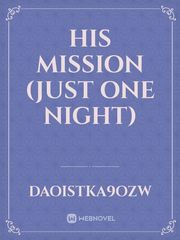 His mission (just one night) Book