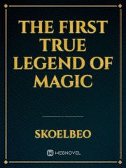 The first true legend of magic Book