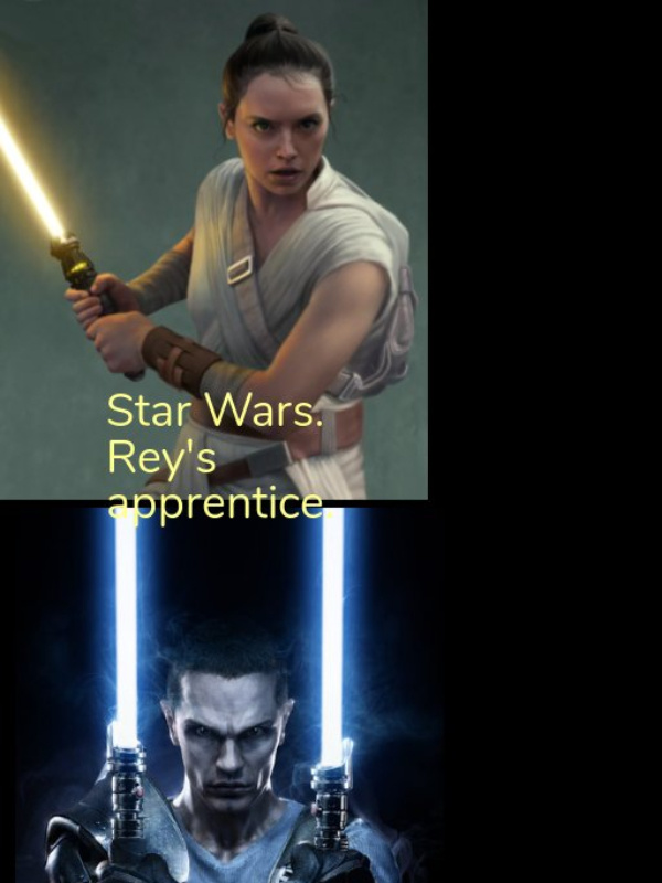 Star Wars. Rey's apprentice.