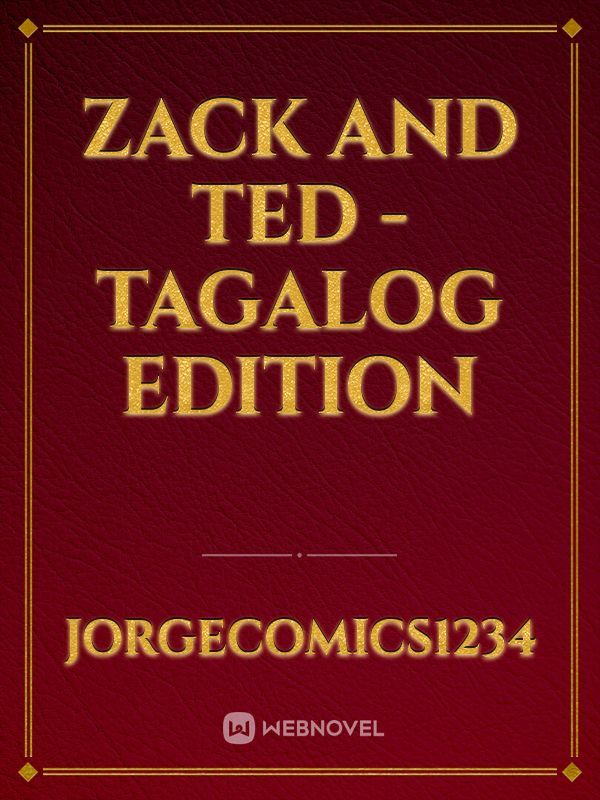 Zack And Ted - Tagalog Edition