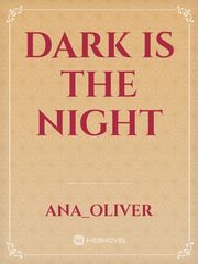 Dark is the night Book