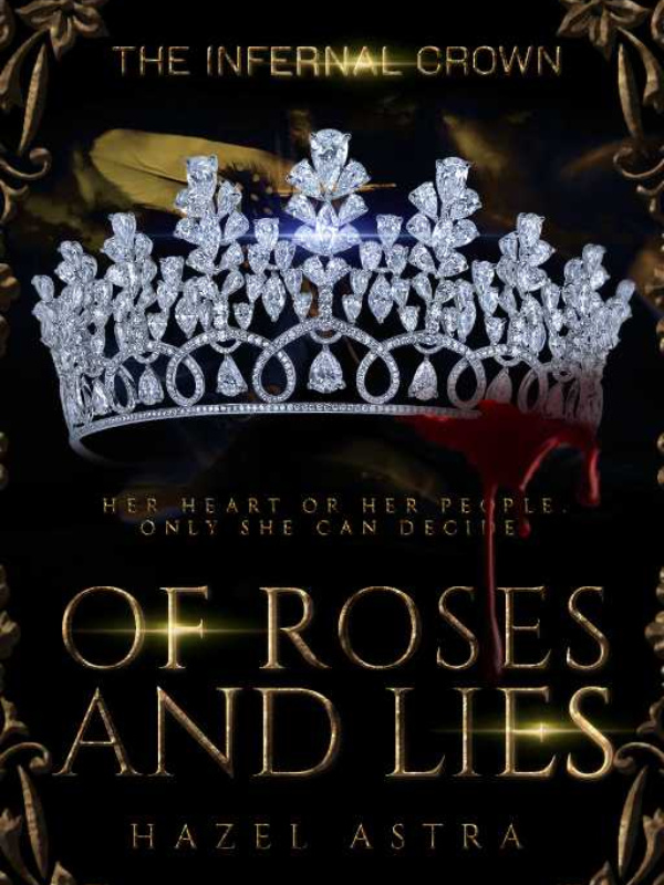 The Infernal Crown: Of Roses and Lies