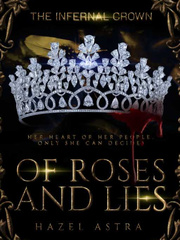 The Infernal Crown: Of Roses and Lies Book