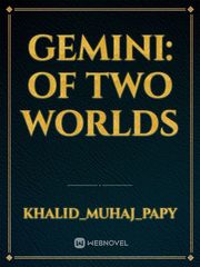 GEMINI: OF TWO WORLDS Book