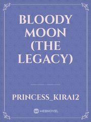 Bloody Moon (The Legacy) Book