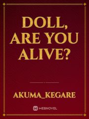 Doll, are you Alive? Book