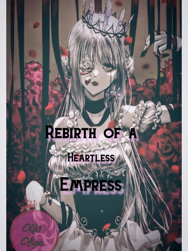 Rebirth of A heartless empress Book