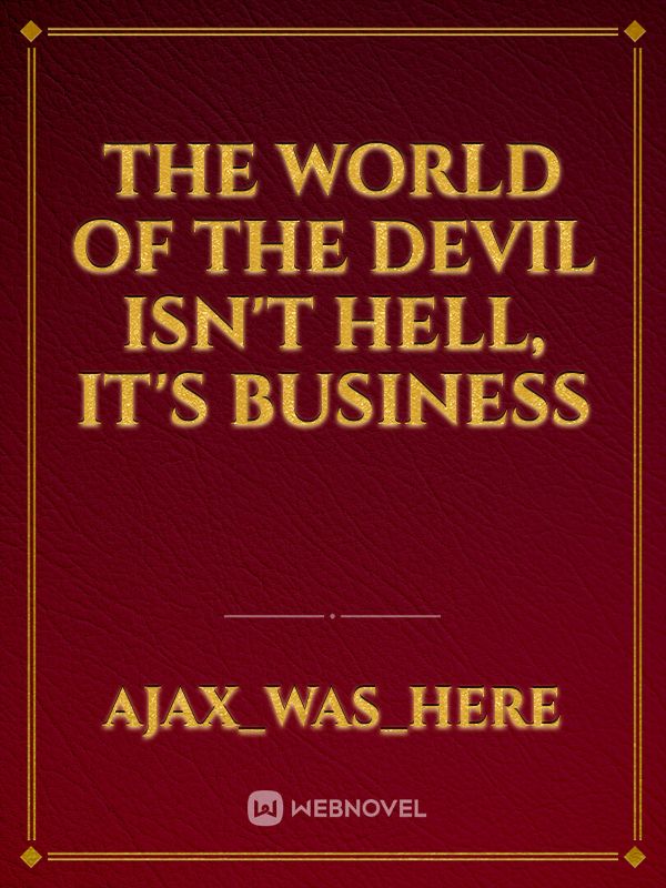 The World of The Devil isn't Hell, It's Business Book