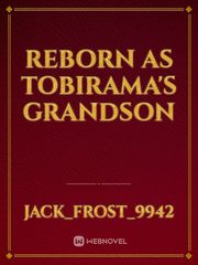 Reborn as tobirama's grandson Book