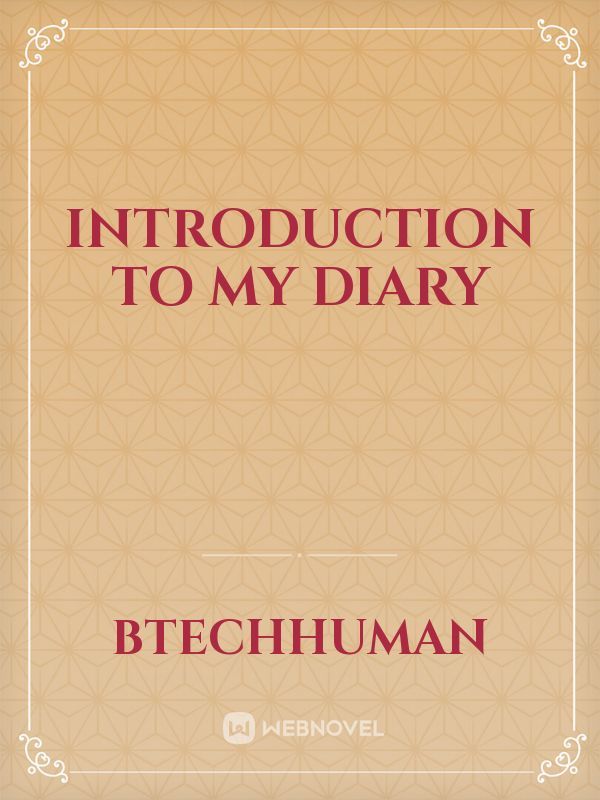 Introduction to my diary Book