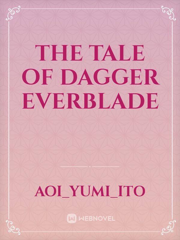 The Tale of Dagger Everblade Book