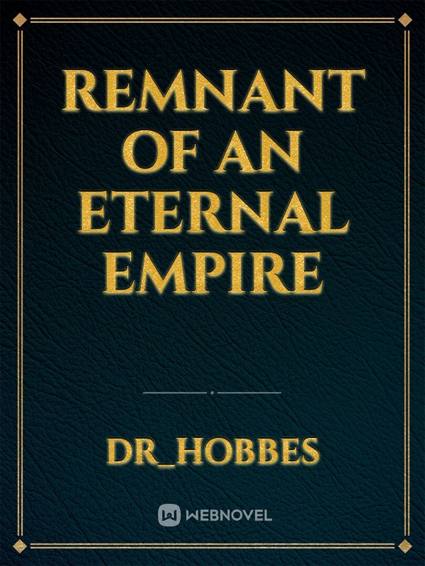 Remnant of an Eternal Empire Book