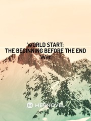 World Start: The Beginning Before The End Book