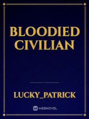 BLOODIED CIVILIAN Book