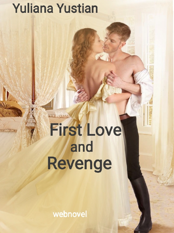 First Love and Revenge