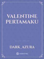 Valentine Pertamaku Book