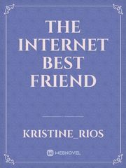 THE INTERNET BEST FRIEND Book