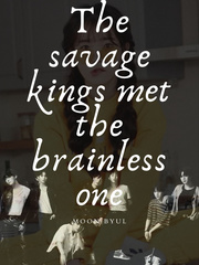 The Savage Kings met the Brainless One Book