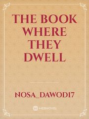The Book Where They Dwell Book