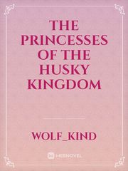 The Princesses Of The Husky Kingdom Book