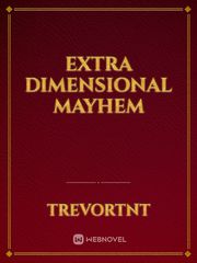 Extra Dimensional Mayhem Book
