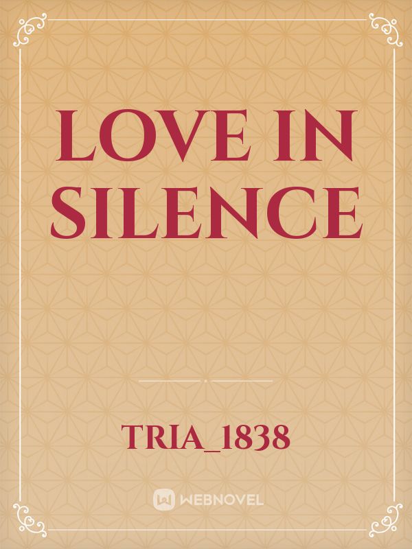 Love in silence Book