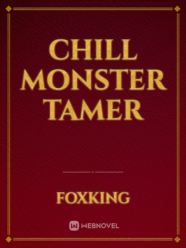 Chill Monster Tamer