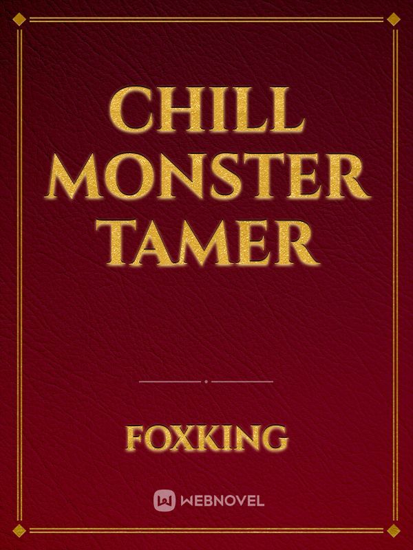 Chill Monster Tamer Book