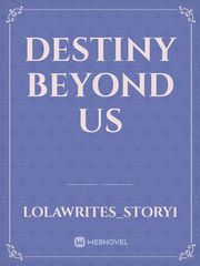 destiny beyond us Book