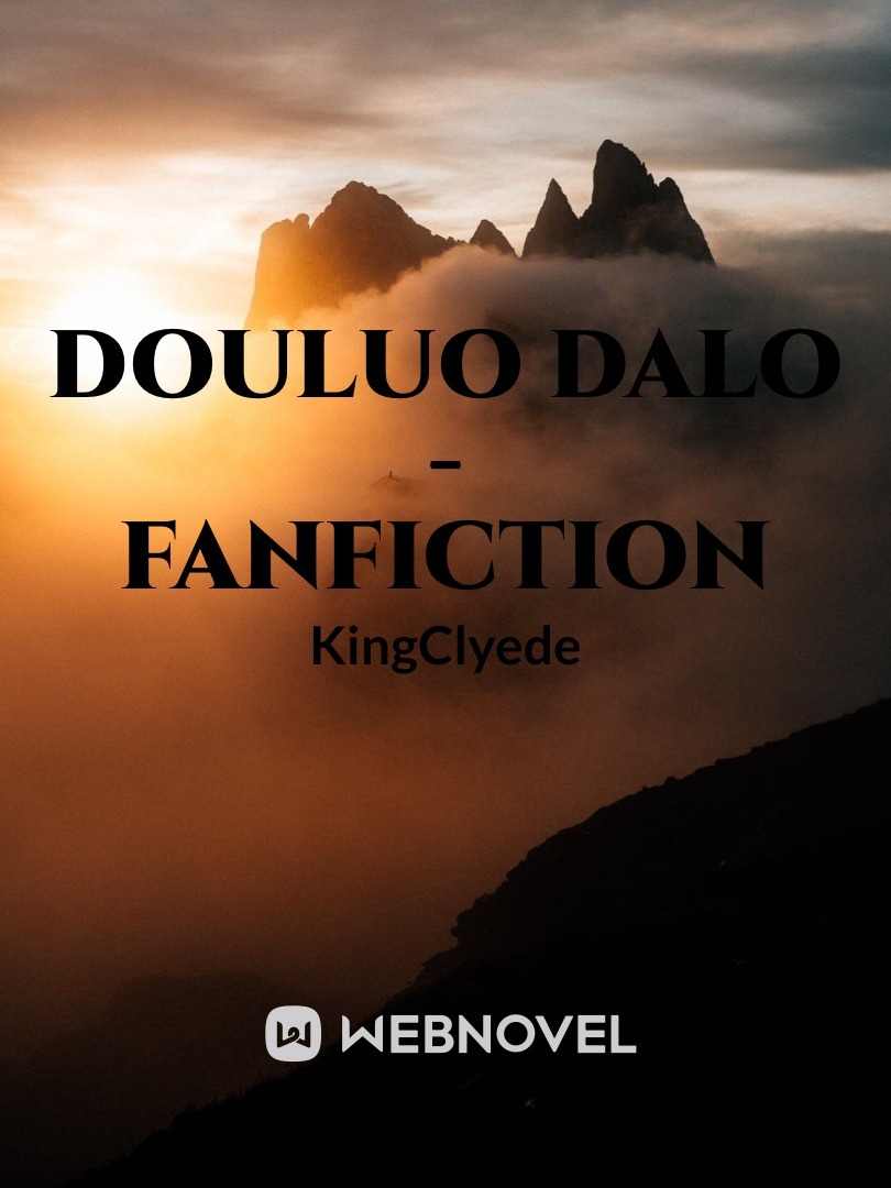 Douluo Dalu - A Fanfiction