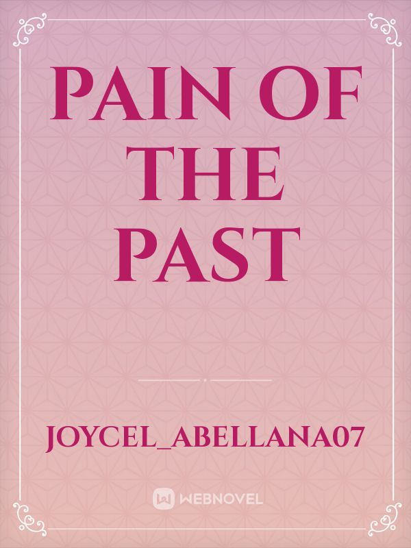 Pain of the Past
