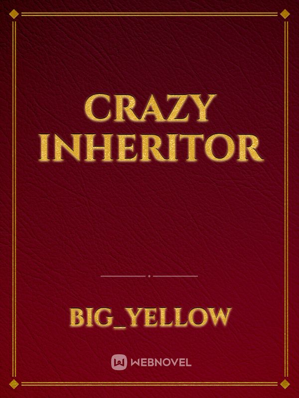 Crazy Inheritor Book