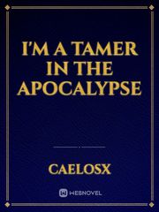 I'm a tamer in the apocalypse Book