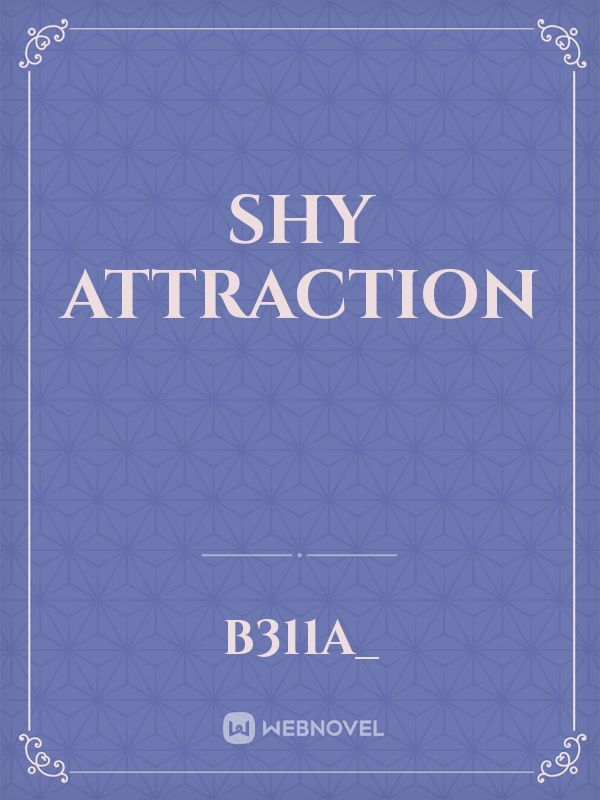 Shy Attraction