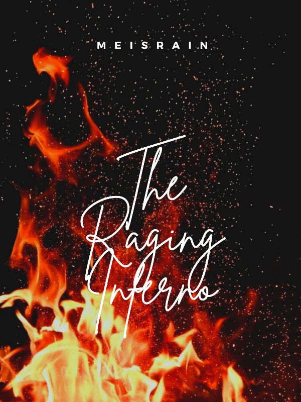 THE RAGING INFERNO