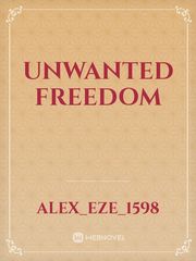 Unwanted Freedom Book