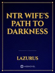 NTR wife's path to darkness Book